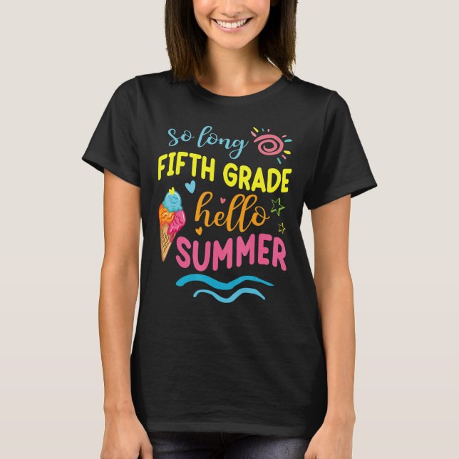 Student Teacher So Long Fifth Grade Hello Summer V T-Shirt (Front)