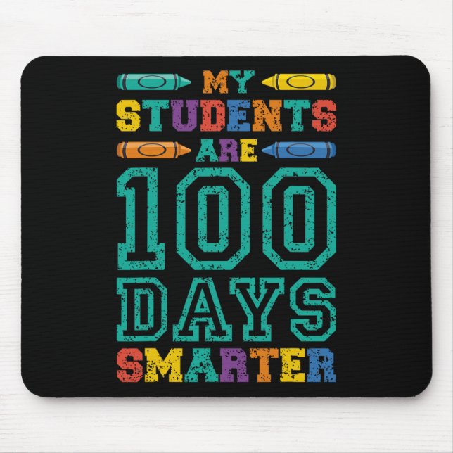 Students Are 100 Days Smarter School Kids Student  Mouse Pad (Front)