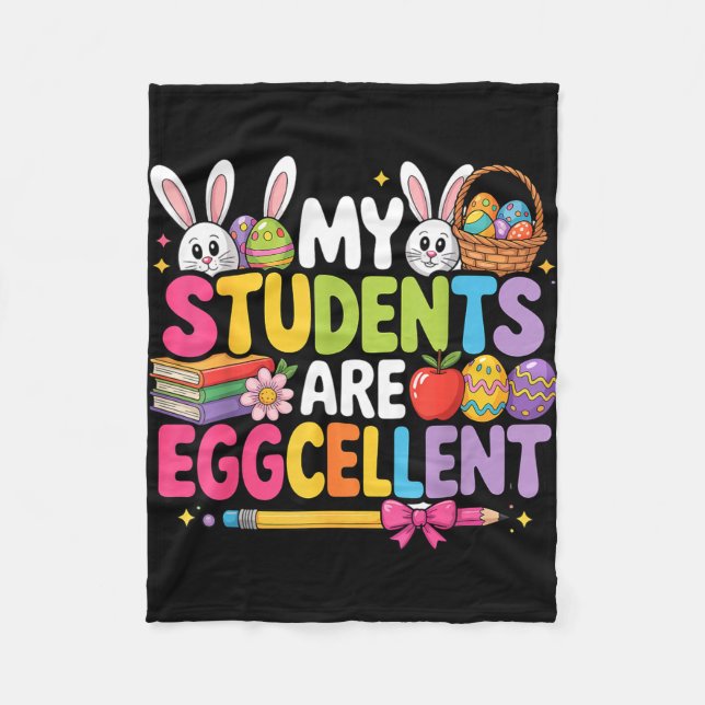 Students are eggcellent funny teacher easter fleece blanket (Front)