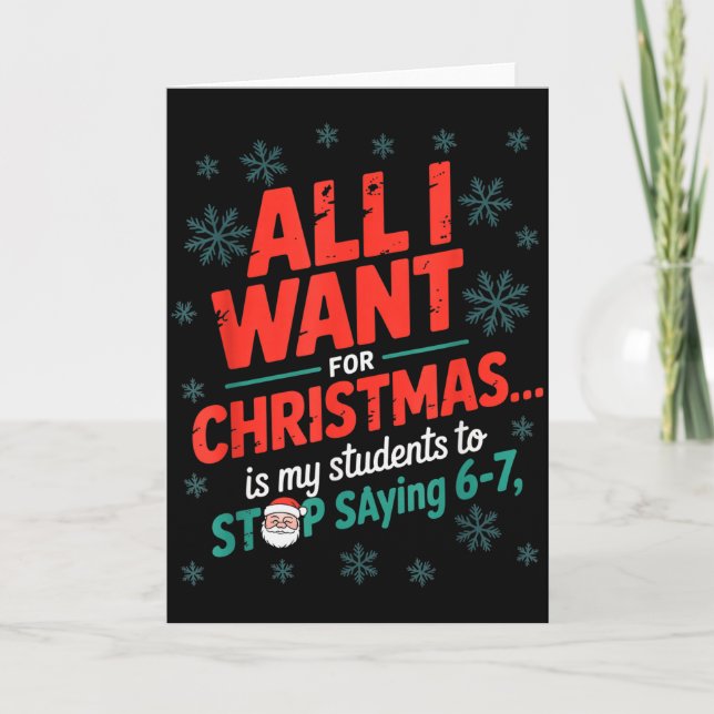 Students Saying 6-7 67 Six Seven Funny Teacher Chr Card (Front)