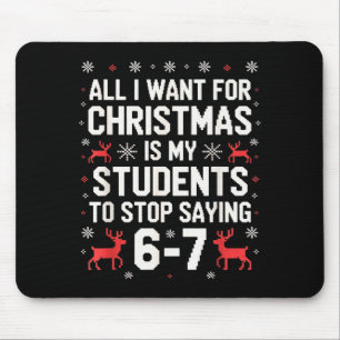 Students Saying 6-7 67 Six Seven Funny Teacher Chr Mouse Pad
