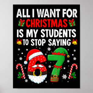 Students Saying 6 7 67 Six Seven Funny Teacher Chr Poster