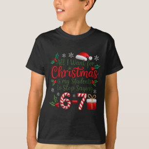 Students Saying 6-7 67 Six Seven Funny Teachers Ch T-Shirt