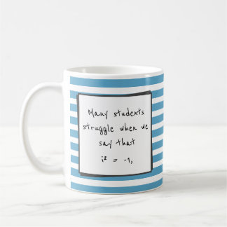 Students Struggle with Complex Number Blue Stripes Coffee Mug