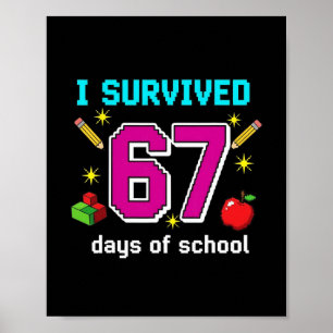 Students Teachers I Survived 67 Days Of School Gam Poster