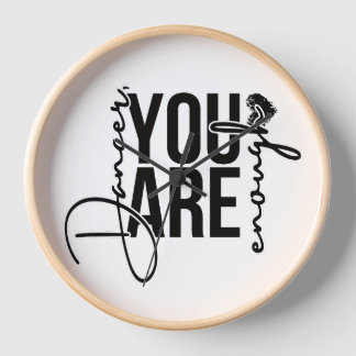 Studio wall clock: Dancer, you are enough Clock