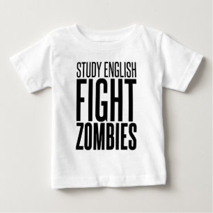 Study English, Fight Zombies Baby T-Shirt