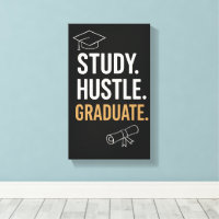 Study Hustle Graduate – Motivational Student Wall