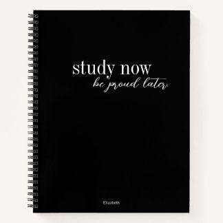 Study Now Be Proud Later Retro Modern Black White Notebook