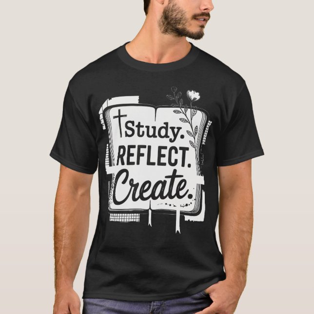 Study Reflect Create Bible Journalling T-Shirt (Front)