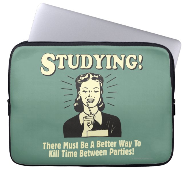 Studying: Kill Time Laptop Sleeve (Front)