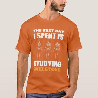 Studying Skeletons Student Gift gift T-Shirt