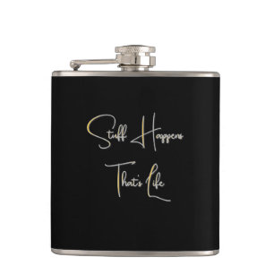 Stuff Happens That's Life Black Hip Flask