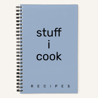 Stuff I Cook recipe book