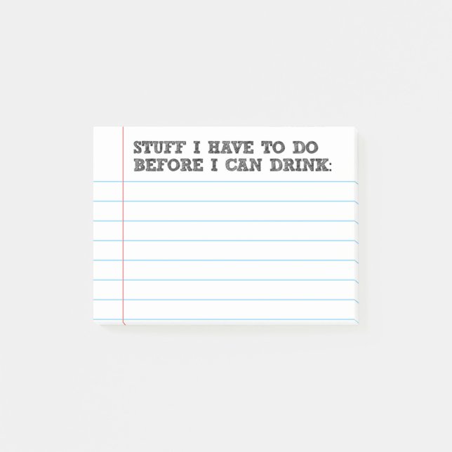 Stuff I Have to Do Before I Drink Post-It Notes (Front)