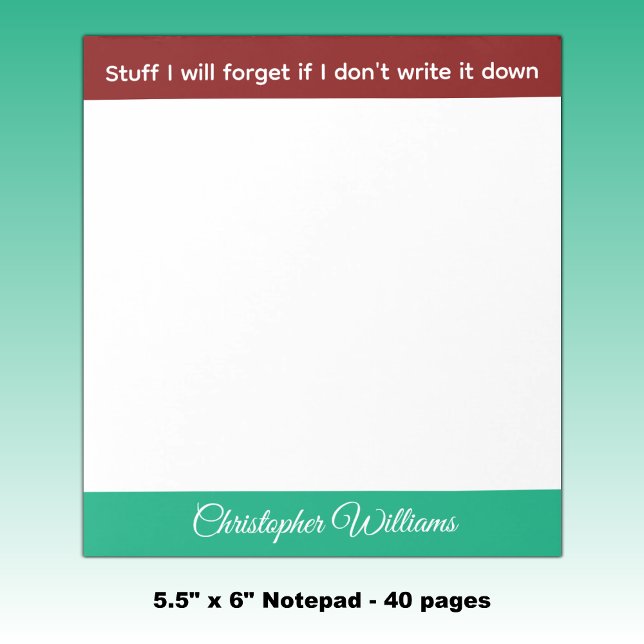 Stuff I will forget name burgundy green Notepad (Creator Uploaded)
