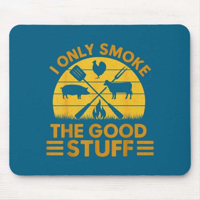 Stuff Smoke Good Bbq Barbeque Grilling Mouse Pad (Front)