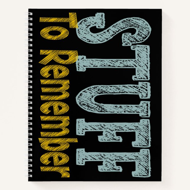 Stuff To Remember Notebook (Front)
