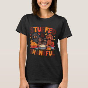 Stuffed And Thankful Dachshund Funny Thanksgiving T-Shirt