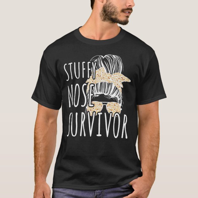 Stuffy Nose Survivor 1 T-Shirt (Front)