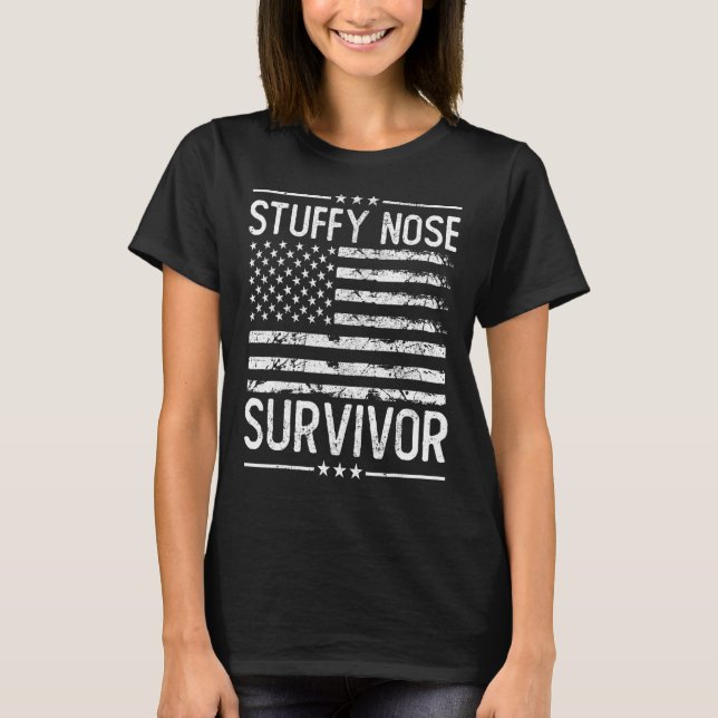 Stuffy Nose Survivor_8 T-Shirt (Front)