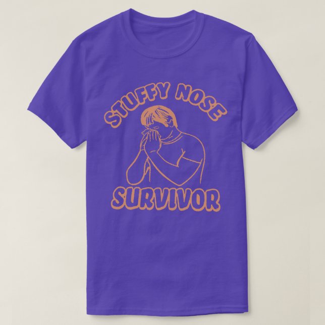 Stuffy Nose Survivor Funny 2 T-Shirt (Design Front)