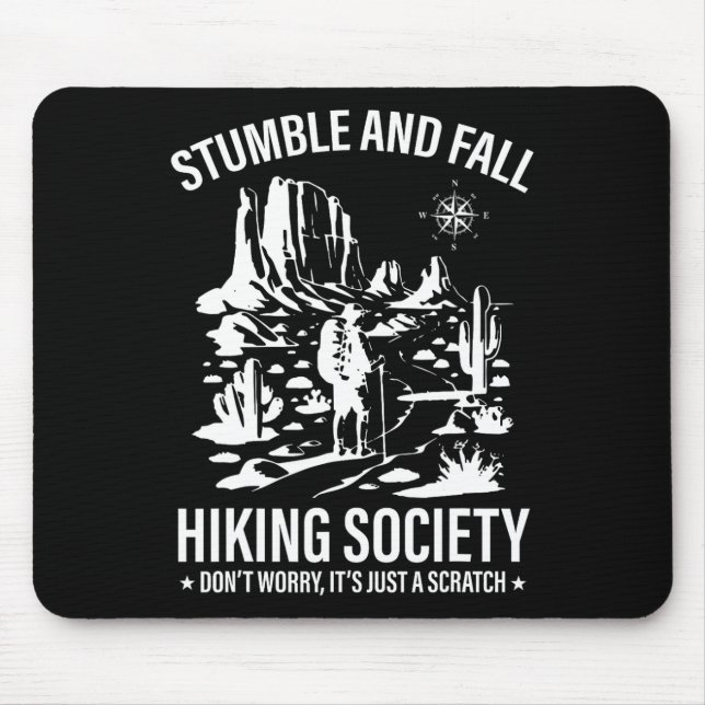 Stumble And Fall Hiking Society Don't Worry It's A Mouse Pad (Front)