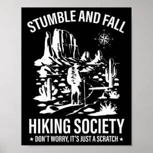 Stumble And Fall Hiking Society Don't Worry It's A Poster