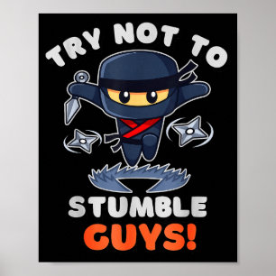 Stumble Guys Ninjas Games Stumble Guys Tee Kids  Poster