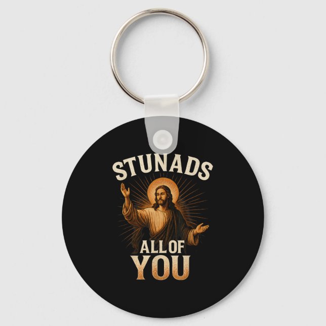 Stunads All Of You Funny Jesus Silhouette Sarcasti Key Ring (Front)