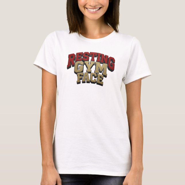 Stunning RESTING GYM FACE Original Design T-Shirt (Front)