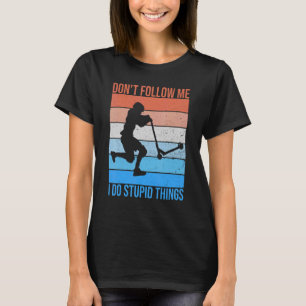 Stunt Scooter Quote For A Stunt Scooter Rider T-Shirt