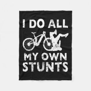 Stunting Bicycle - I Do All My Own Stunts E-bike C Fleece Blanket