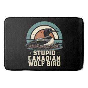 Stupid Canadian Wolf Bird Bath Mat