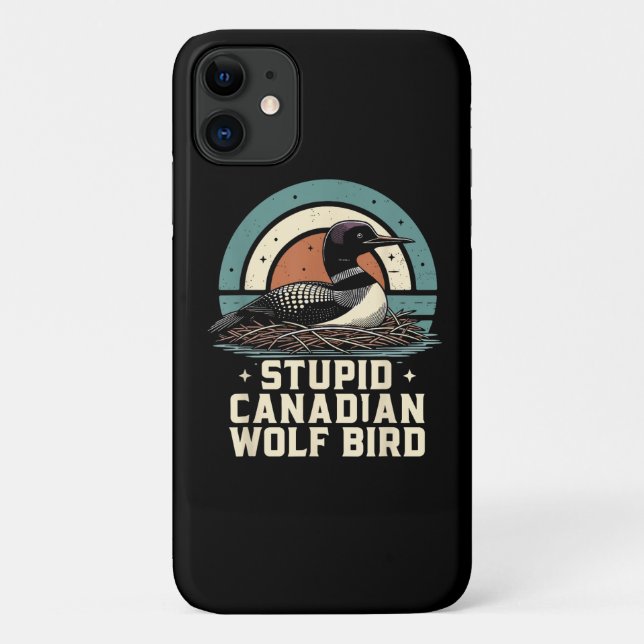 Stupid Canadian Wolf Bird  Case-Mate iPhone Case (Back)
