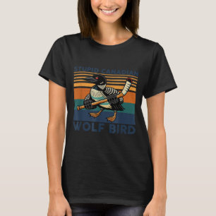 Stupid canadian wolf bird funny hookey loon meme T-Shirt