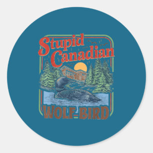 Stupid canadian wolf bird heated hockey meme classic round sticker