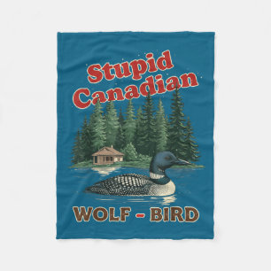 Stupid canadian wolf bird heated loon hockey meme  fleece blanket
