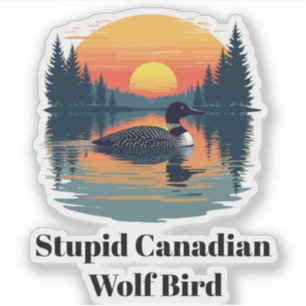 Stupid Canadian Wolf Bird heated rivalry loon