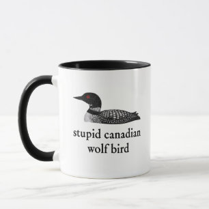 Stupid Canadian Wolf Bird Hockey Romance for Hocke Mug