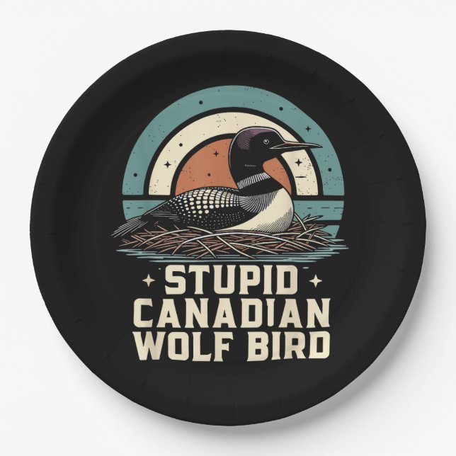 Stupid Canadian Wolf Bird  Paper Plate (Front)
