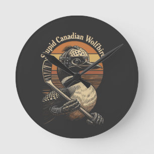 Stupid Canadian Wolf Bird Round Clock