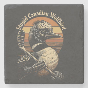 Stupid Canadian Wolf Bird Stone Coaster