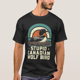 Stupid canadian wolf bird vintage heated hookey T-Shirt