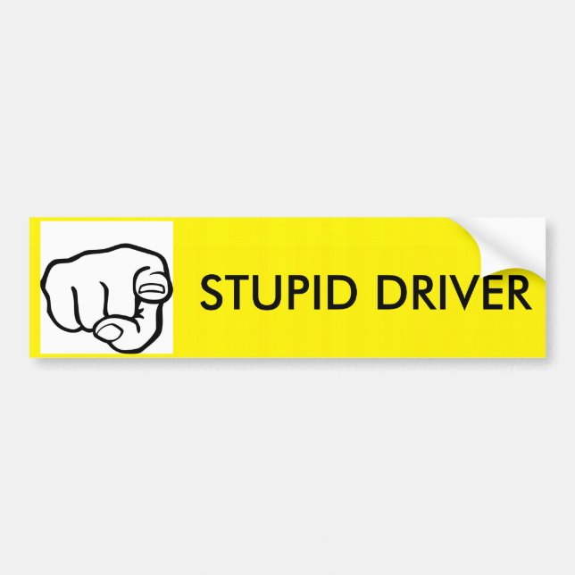 STUPID DR... BUMPER STICKER (Front)