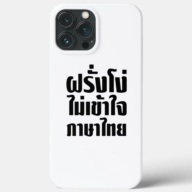 Stupid Farang Doesn't Understand Thai Language Case-Mate iPhone Case (Back)