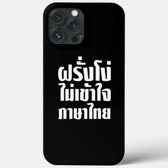 Stupid Farang Doesn't Understand Thai Language Case-Mate iPhone Case (Back)