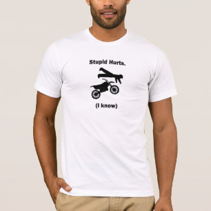 Stupid Hurts (I Know) TShirt (Black Print)