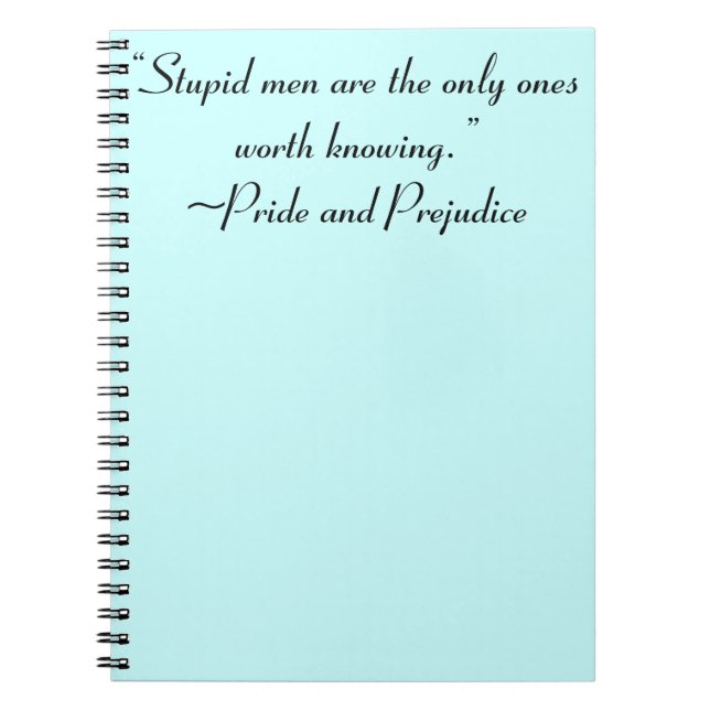 Stupid Men Worth Knowing Jane Austen Quote Spiral Notebook (Front)