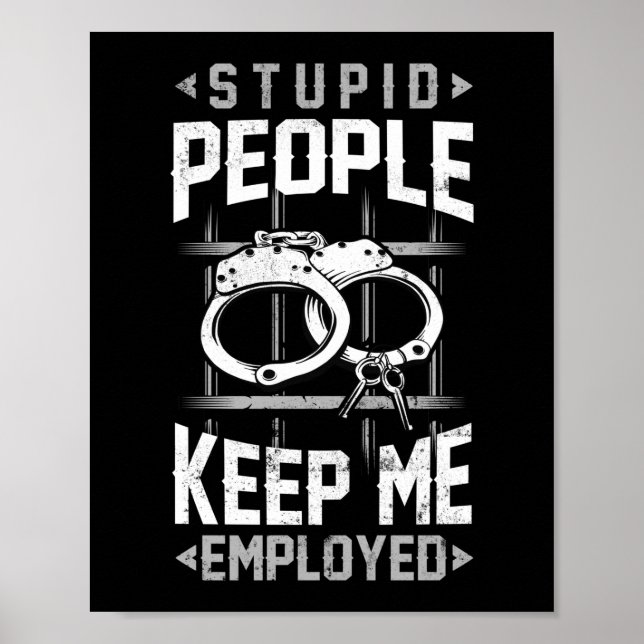Stupid People Corrections Officer Thin Silver Line Poster (Front)